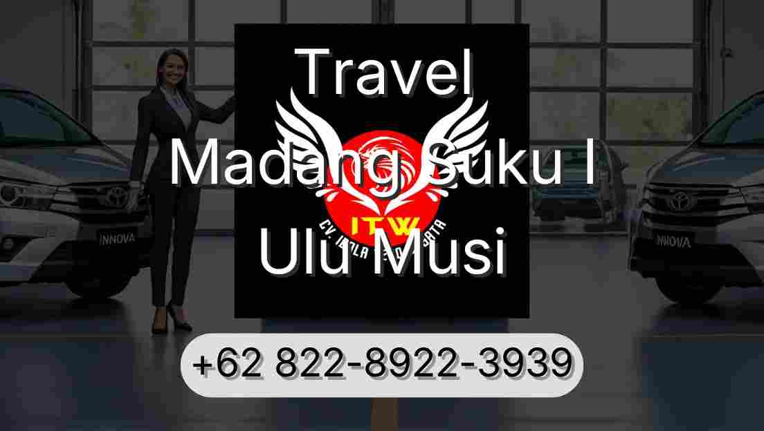Travel Madang Suku I Ulu Musi