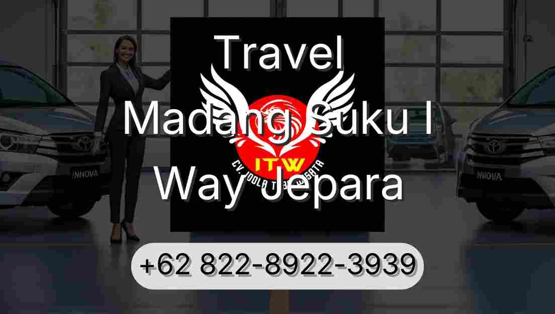 Travel Madang Suku I Way Jepara