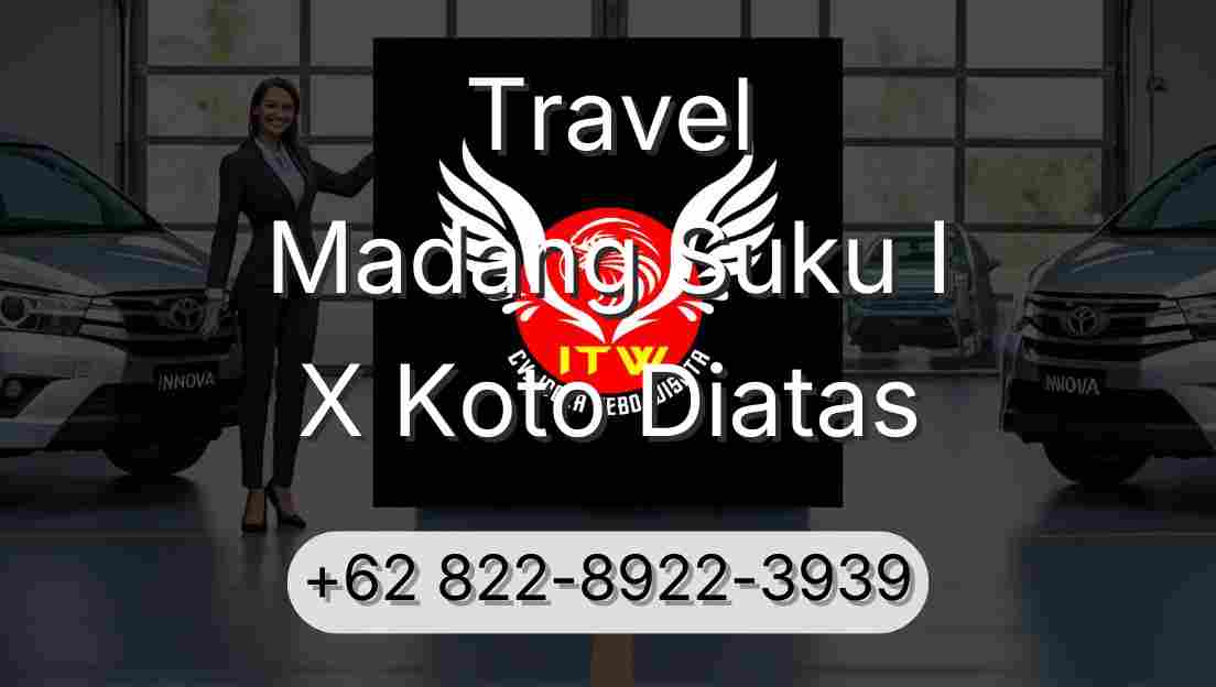 Travel Madang Suku I X Koto Diatas