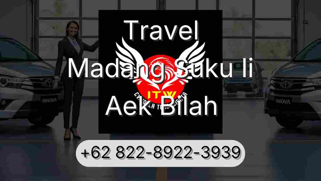 Travel Madang Suku Ii Aek Bilah