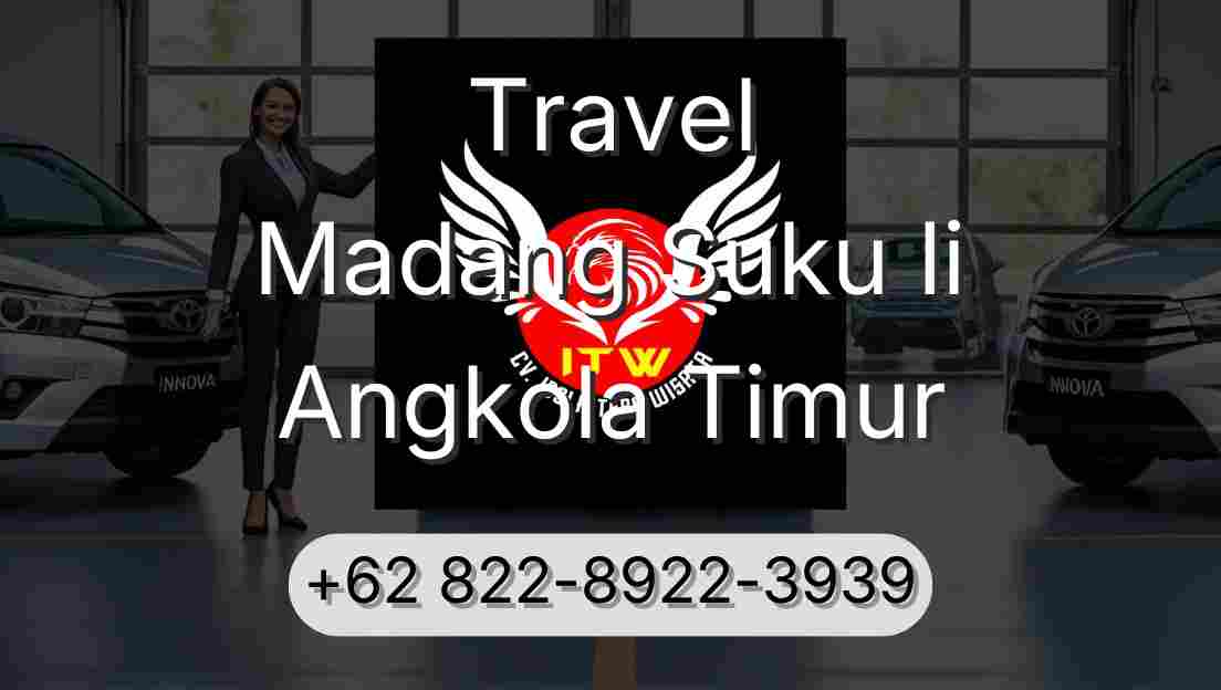 Travel Madang Suku Ii Angkola Timur