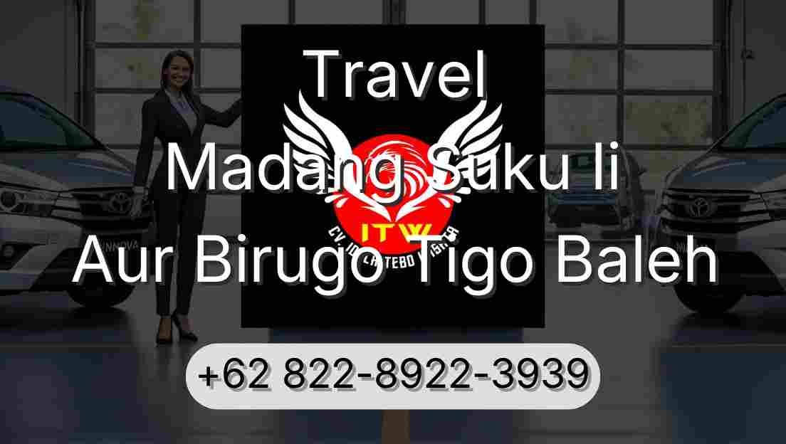 Travel Madang Suku Ii Aur Birugo Tigo Baleh