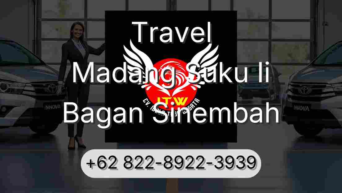 Travel Madang Suku Ii Bagan Sinembah