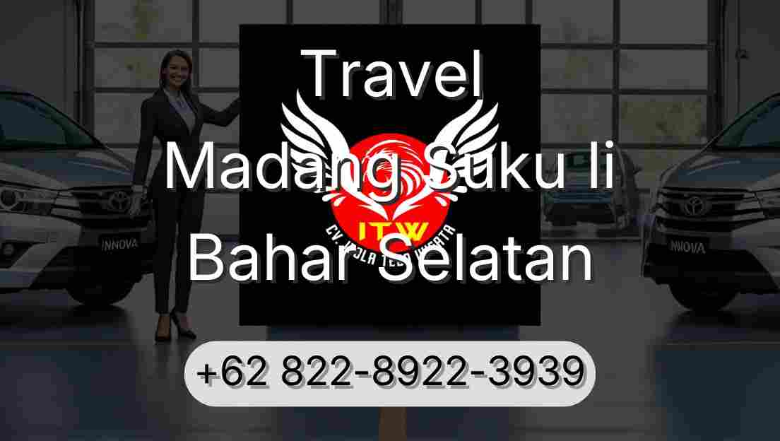 Travel Madang Suku Ii Bahar Selatan