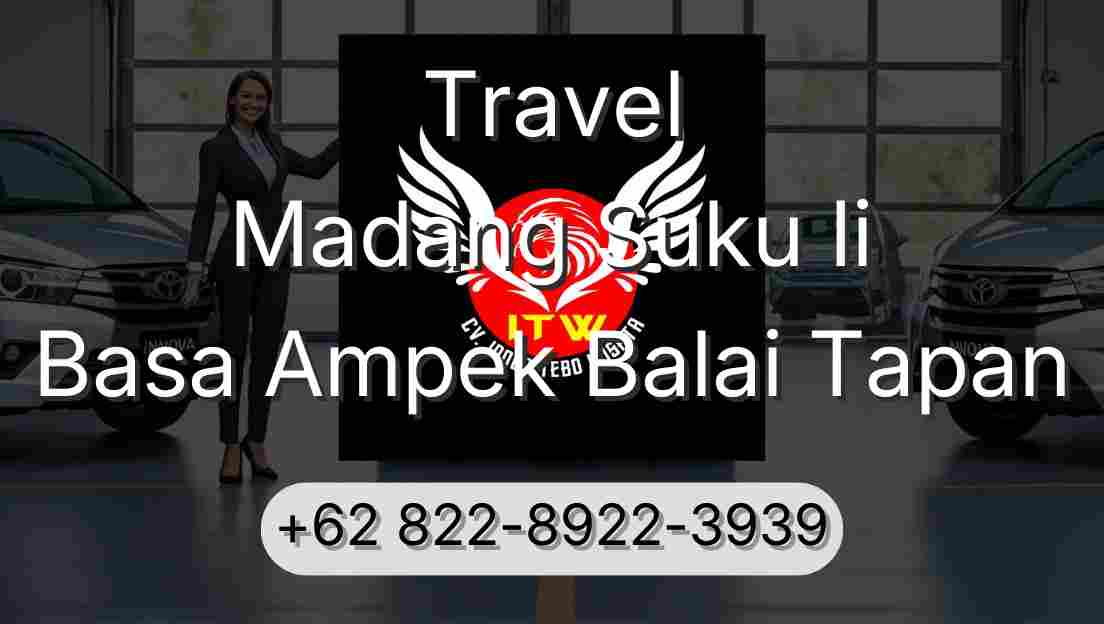 Travel Madang Suku Ii Basa Ampek Balai Tapan