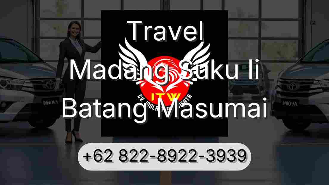 Travel Madang Suku Ii Batang Masumai