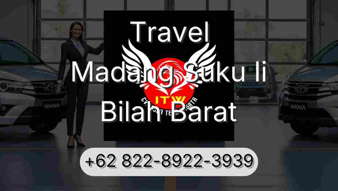 Travel Madang Suku Ii Bilah Barat