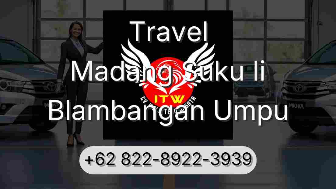 Travel Madang Suku Ii Blambangan Umpu