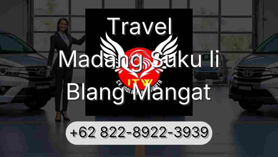 Travel Madang Suku Ii Blang Mangat