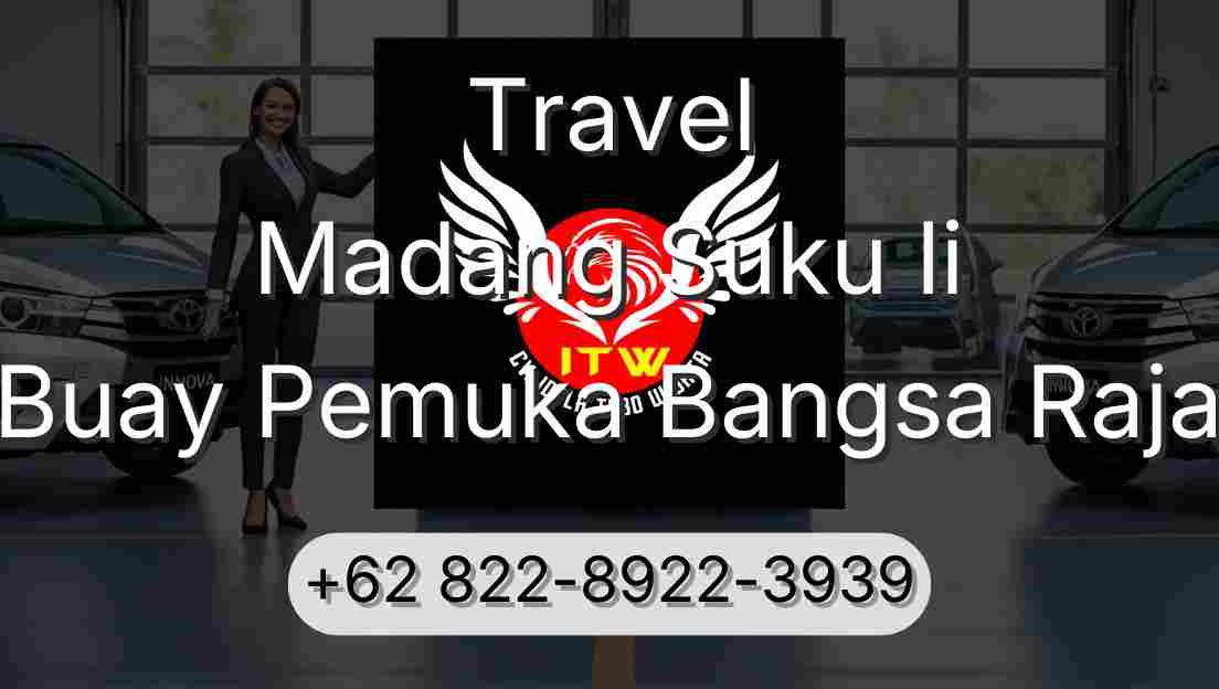 Travel Madang Suku Ii Buay Pemuka Bangsa Raja