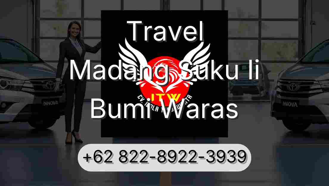 Travel Madang Suku Ii Bumi Waras