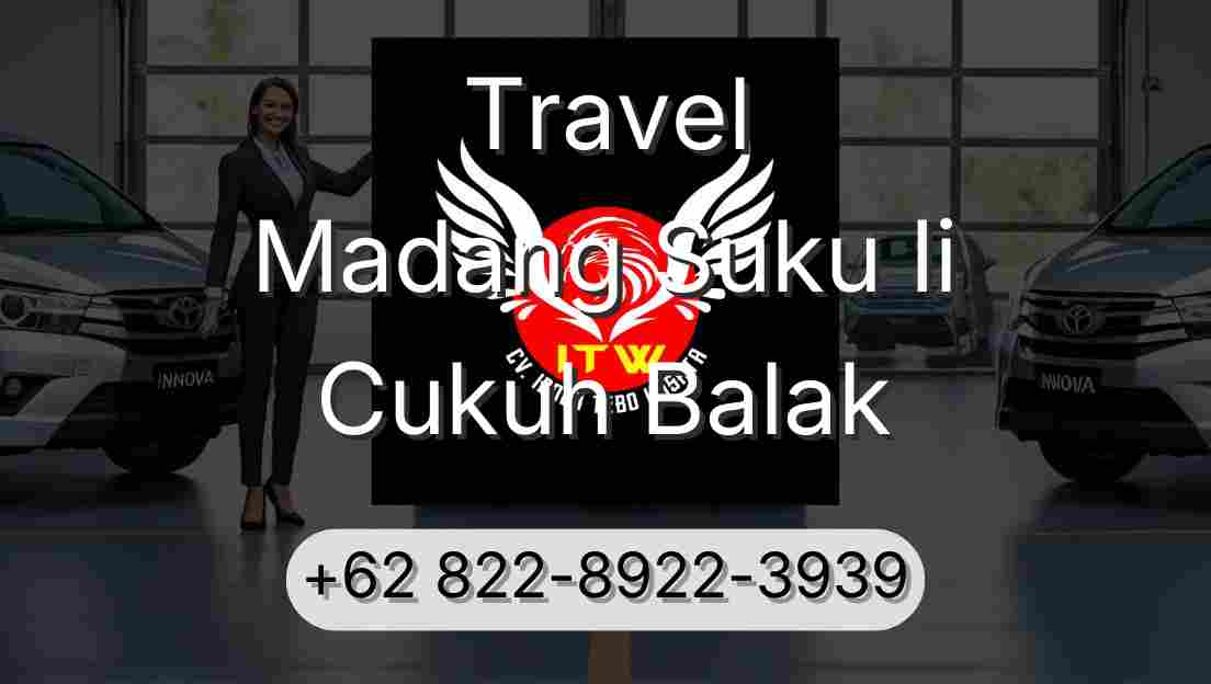 Travel Madang Suku Ii Cukuh Balak