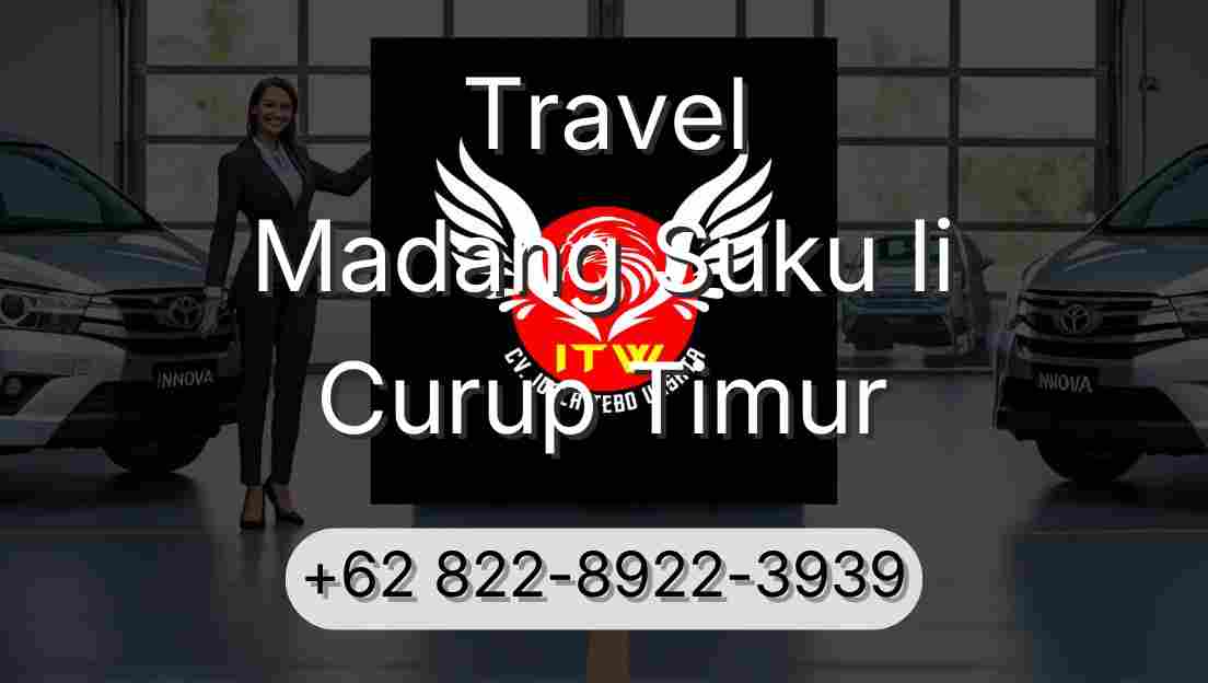Travel Madang Suku Ii Curup Timur