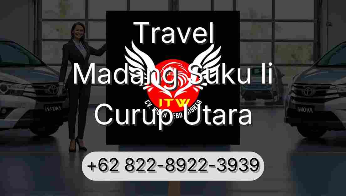 Travel Madang Suku Ii Curup Utara