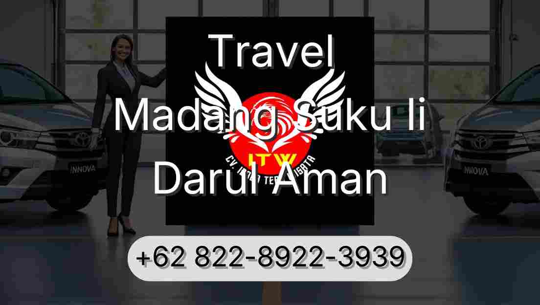 Travel Madang Suku Ii Darul Aman