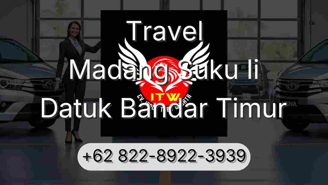Travel Madang Suku Ii Datuk Bandar Timur