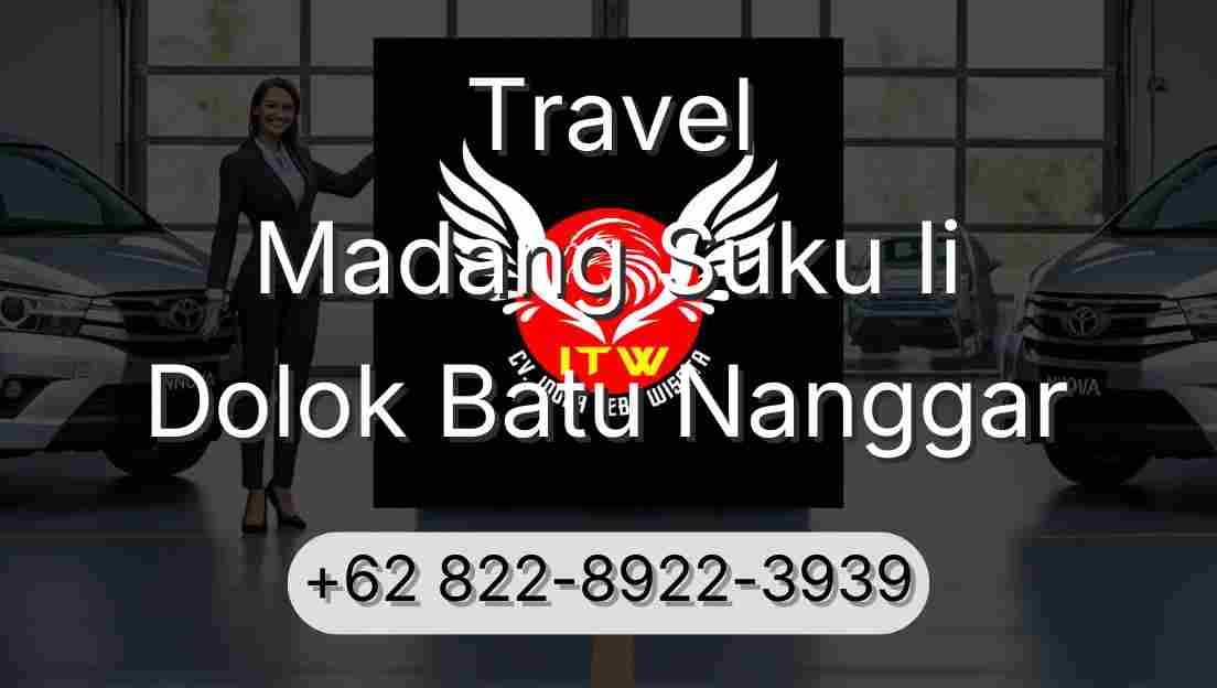 Travel Madang Suku Ii Dolok Batu Nanggar