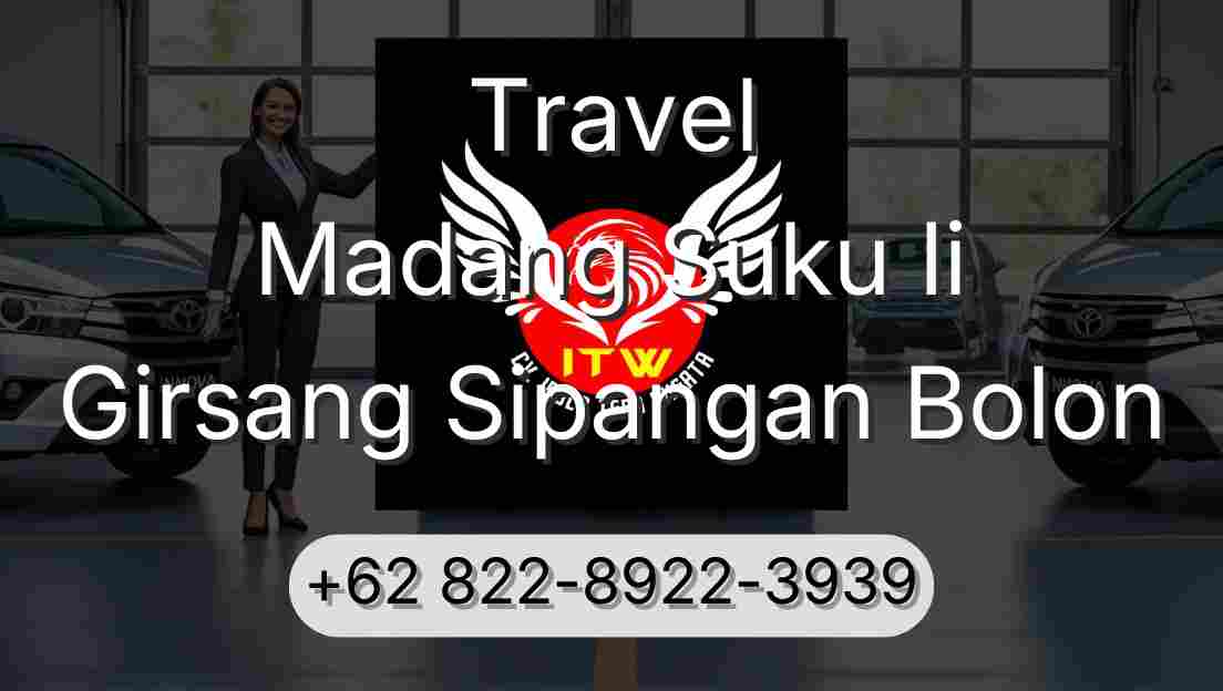 Travel Madang Suku Ii Girsang Sipangan Bolon