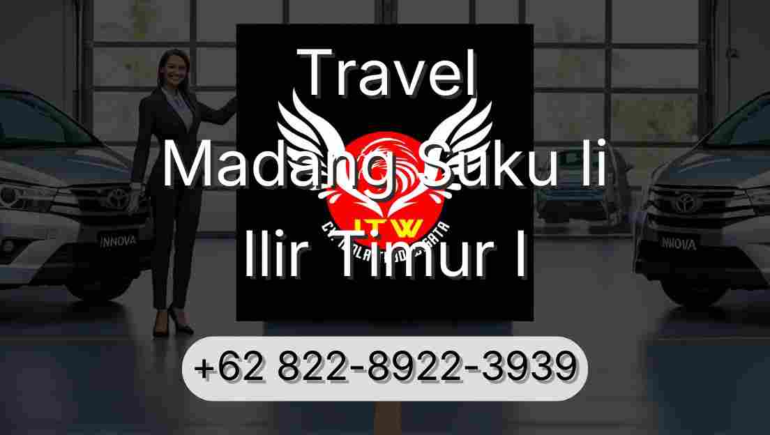 Travel Madang Suku Ii Ilir Timur I