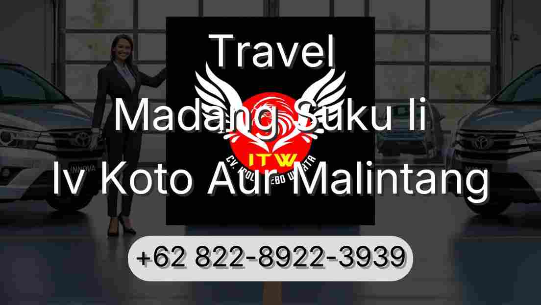 Travel Madang Suku Ii Iv Koto Aur Malintang