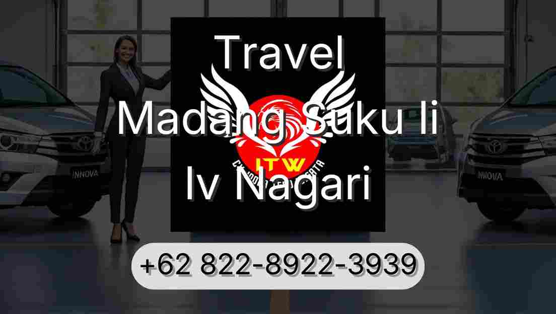 Travel Madang Suku Ii Iv Nagari