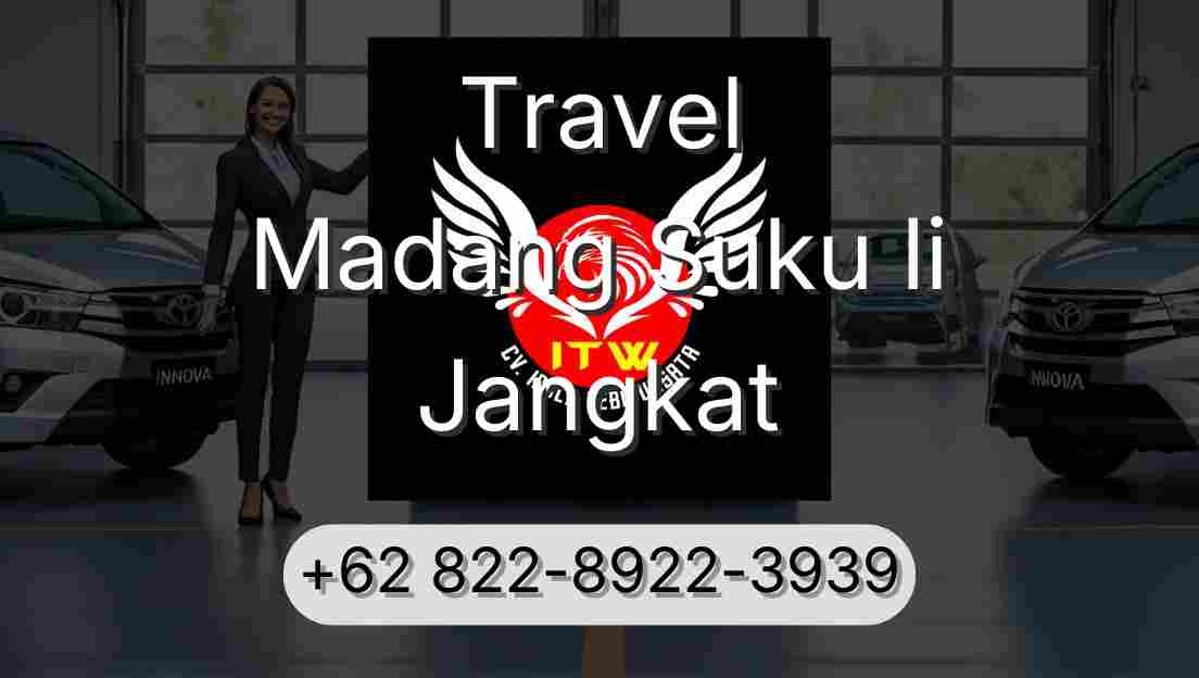 Travel Madang Suku Ii Jangkat