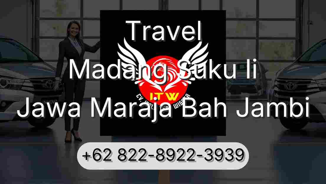 Travel Madang Suku Ii Jawa Maraja Bah Jambi