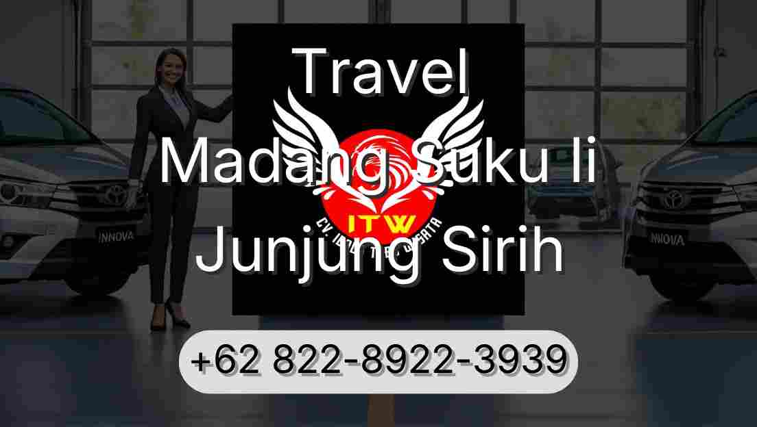 Travel Madang Suku Ii Junjung Sirih