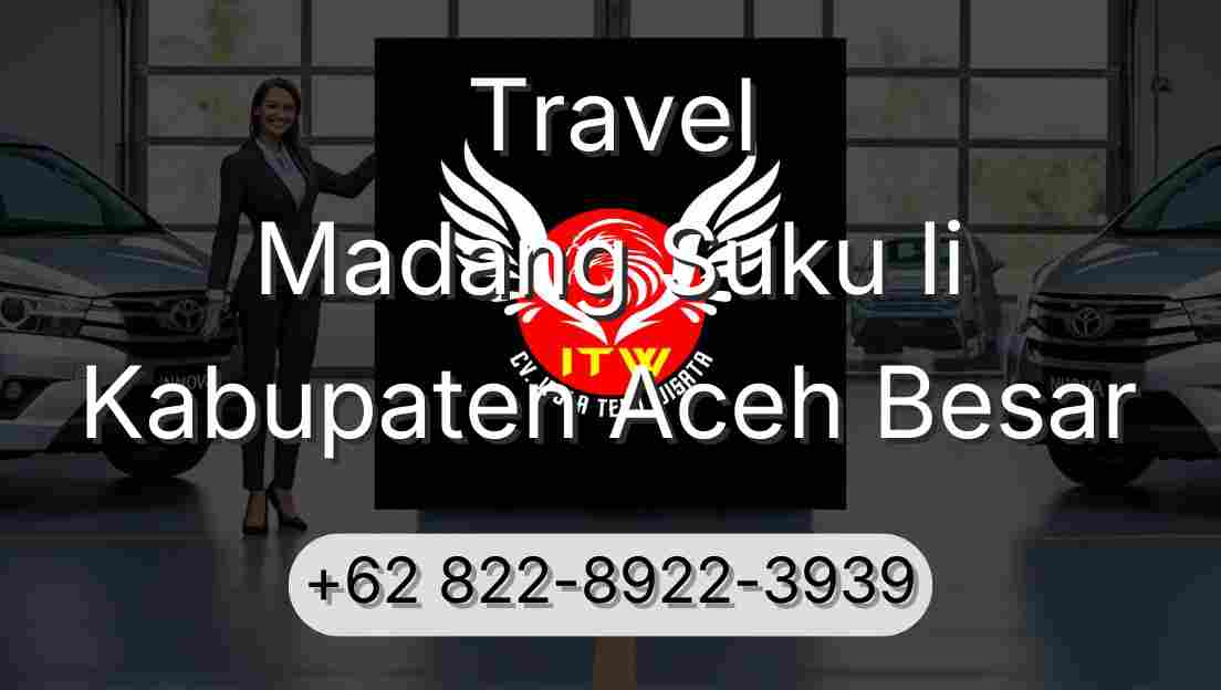 Travel Madang Suku Ii Kabupaten Aceh Besar