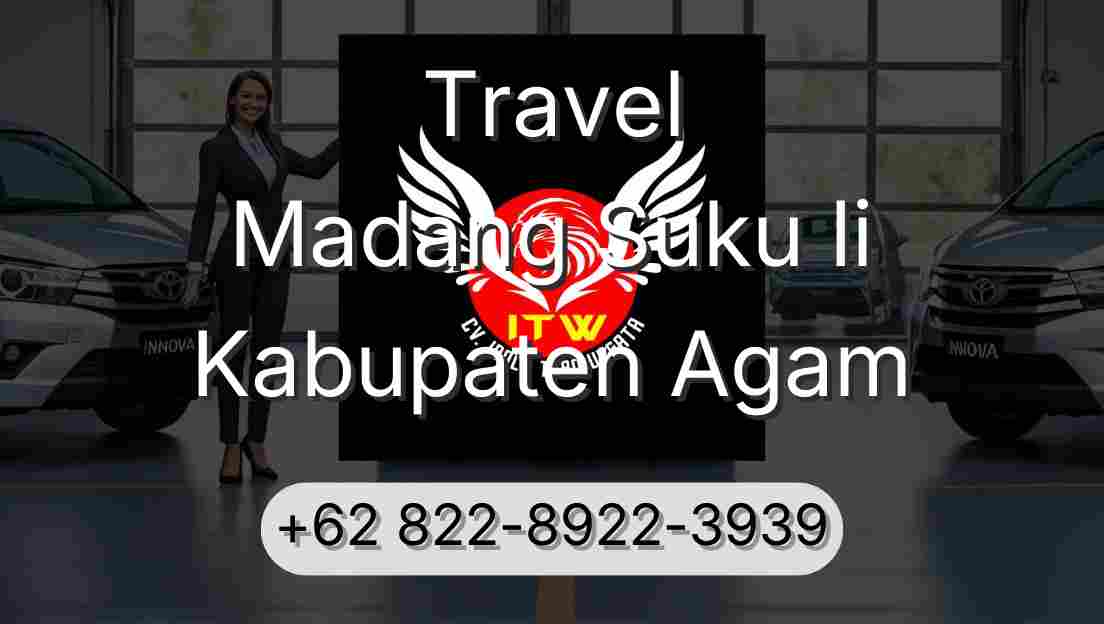 Travel Madang Suku Ii Kabupaten Agam