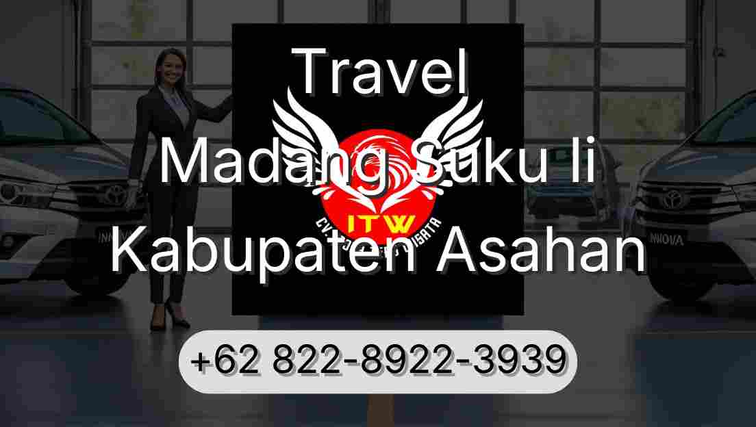 Travel Madang Suku Ii Kabupaten Asahan