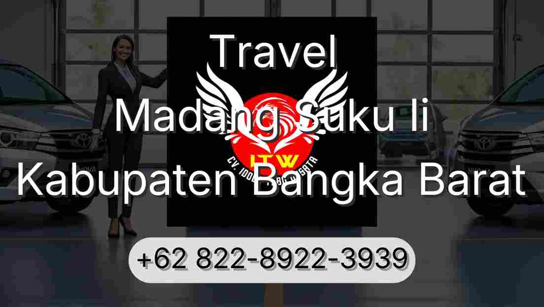 Travel Madang Suku Ii Kabupaten Bangka Barat