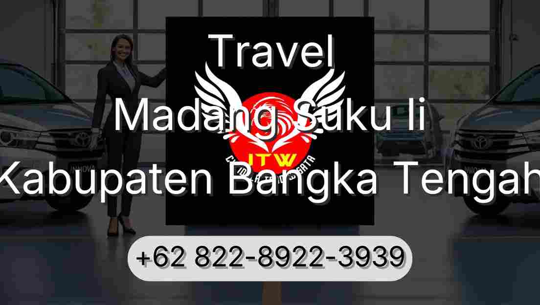 Travel Madang Suku Ii Kabupaten Bangka Tengah