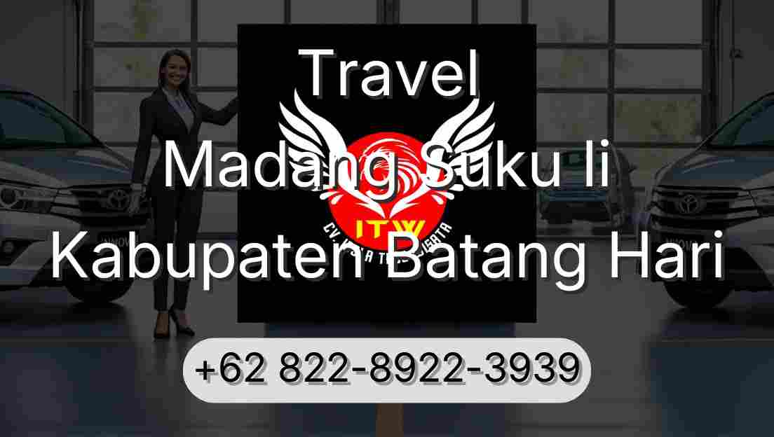 Travel Madang Suku Ii Kabupaten Batang Hari