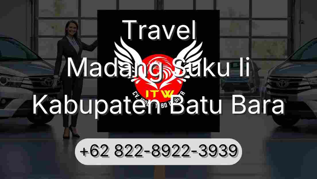 Travel Madang Suku Ii Kabupaten Batu Bara