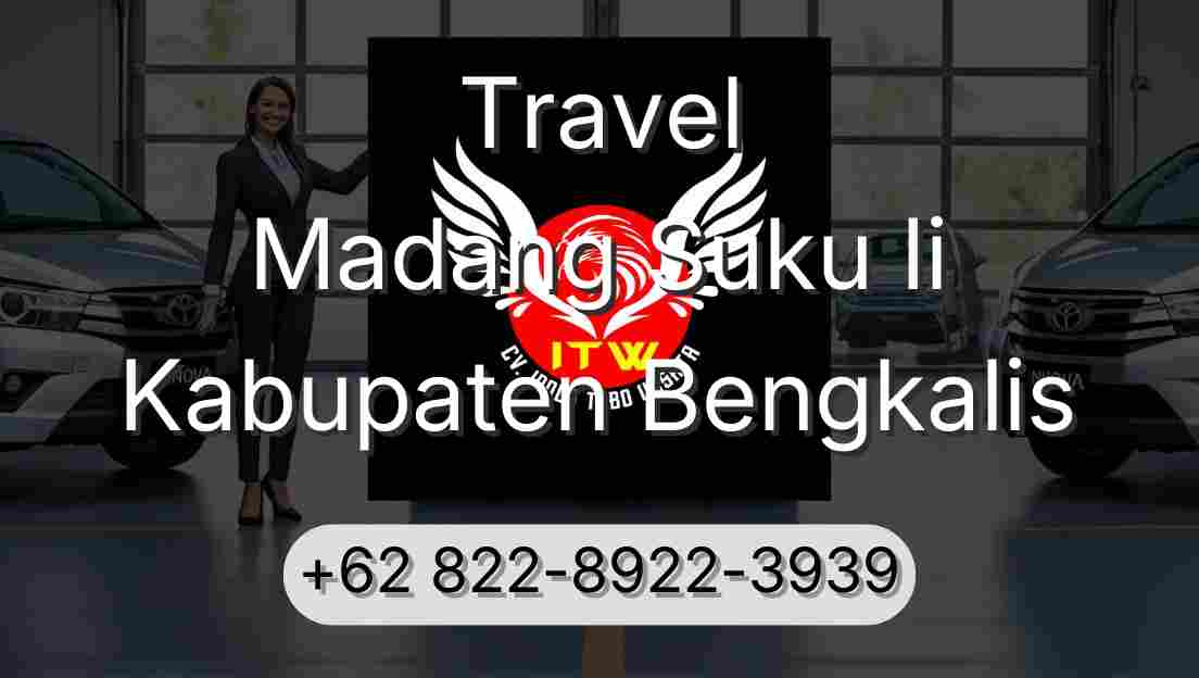 Travel Madang Suku Ii Kabupaten Bengkalis