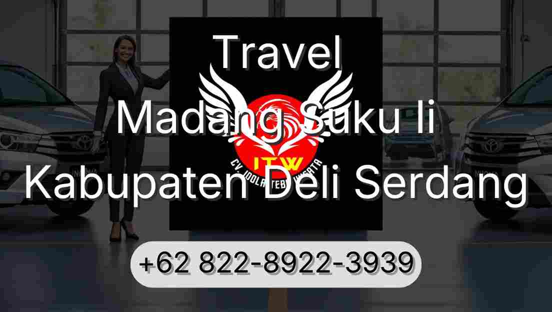 Travel Madang Suku Ii Kabupaten Deli Serdang