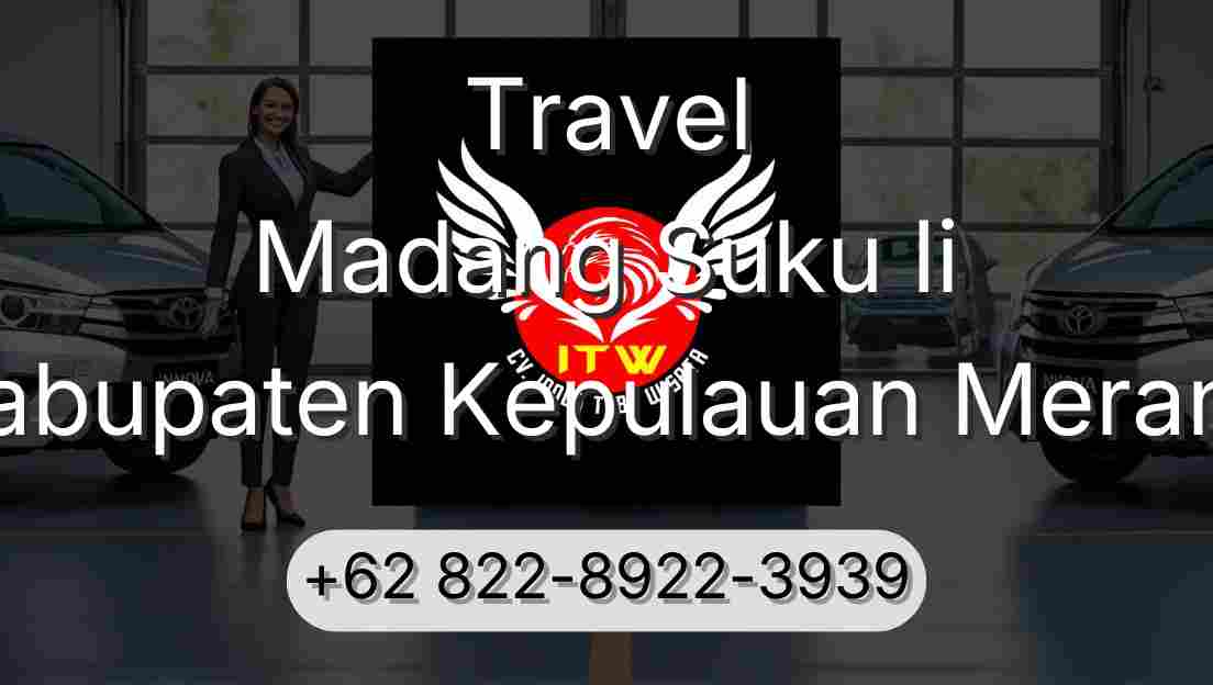 Travel Madang Suku Ii Kabupaten Kepulauan Meranti