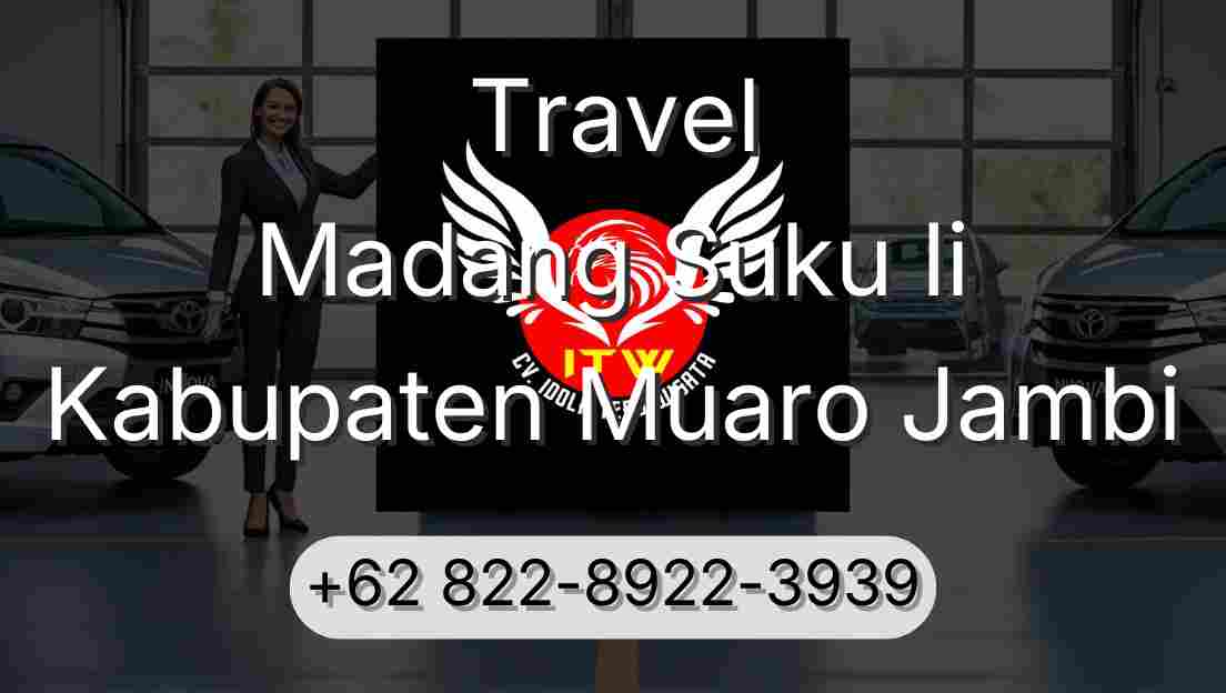 Travel Madang Suku Ii Kabupaten Muaro Jambi
