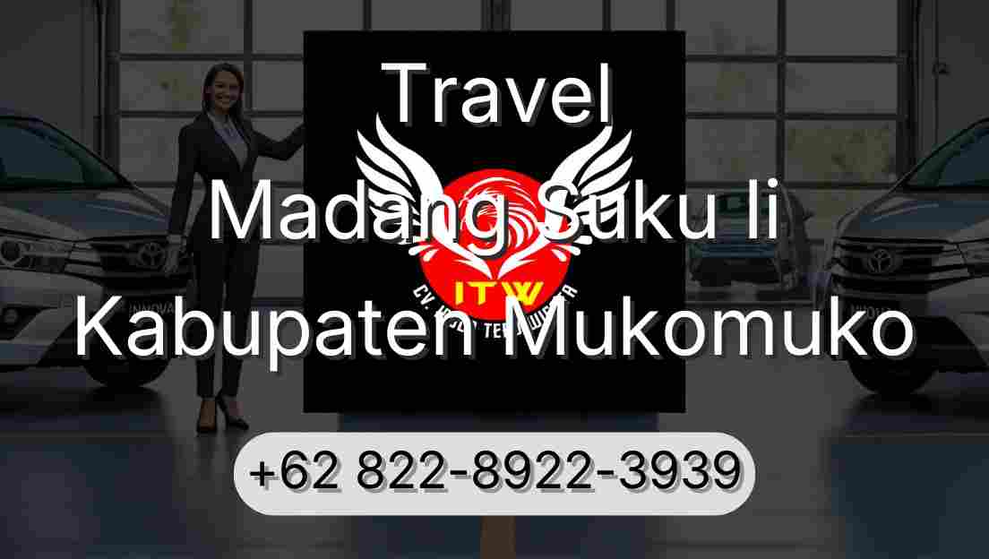 Travel Madang Suku Ii Kabupaten Mukomuko