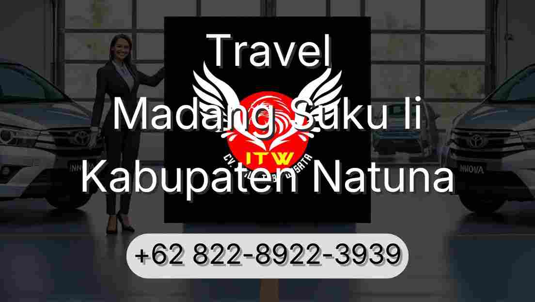 Travel Madang Suku Ii Kabupaten Natuna