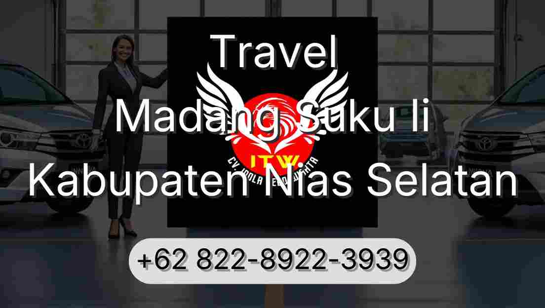 Travel Madang Suku Ii Kabupaten Nias Selatan