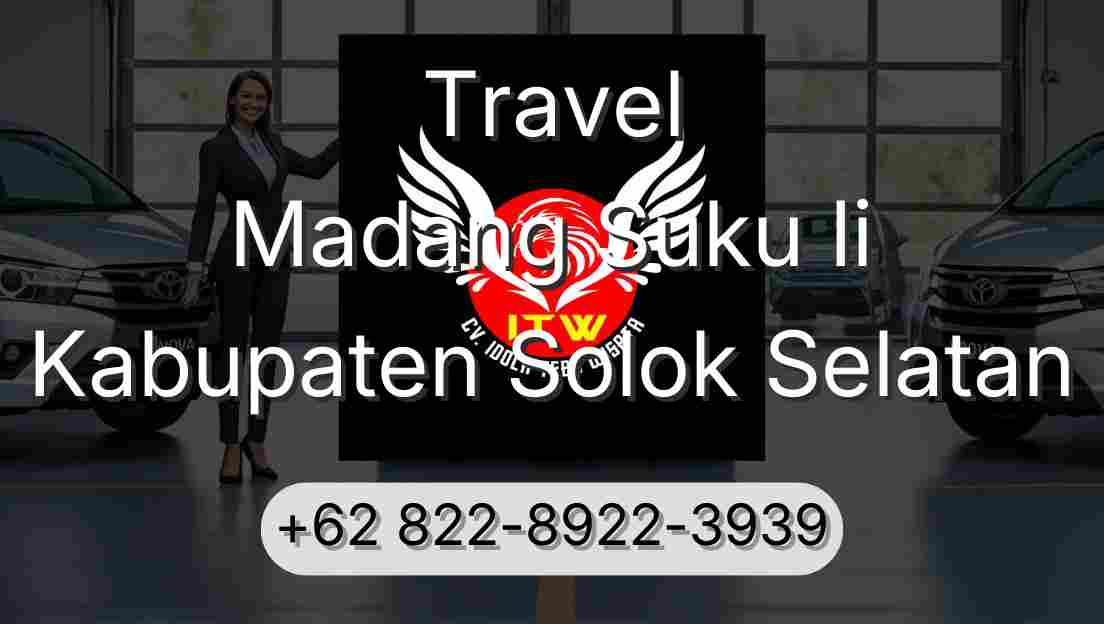 Travel Madang Suku Ii Kabupaten Solok Selatan