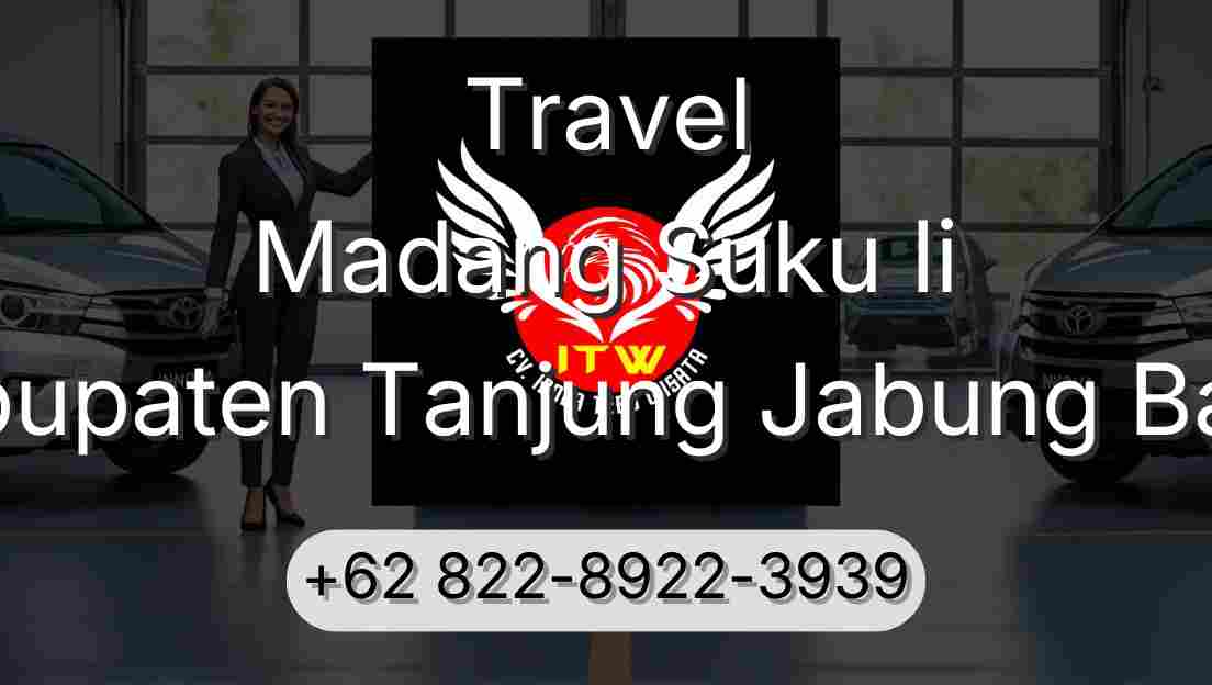 Travel Madang Suku Ii Kabupaten Tanjung Jabung Barat