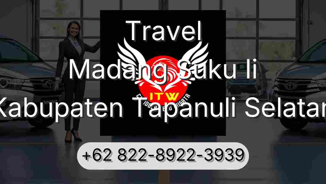 Travel Madang Suku Ii Kabupaten Tapanuli Selatan