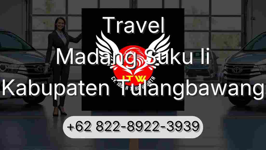 Travel Madang Suku Ii Kabupaten Tulangbawang