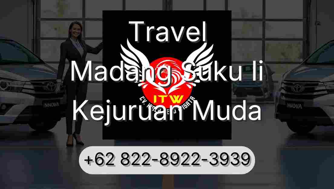 Travel Madang Suku Ii Kejuruan Muda