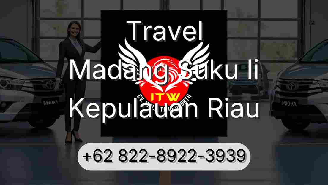Travel Madang Suku Ii Kepulauan Riau