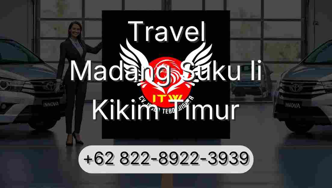 Travel Madang Suku Ii Kikim Timur