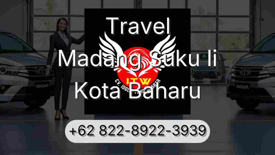 Travel Madang Suku Ii Kota Baharu